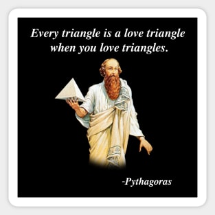 EVERY TRIANGLE IS ❤️ TRIANGLE Sticker